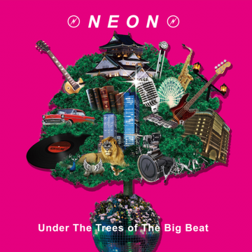 NEON New Album – Under The Trees of The Big Beat(TYBL-001 )