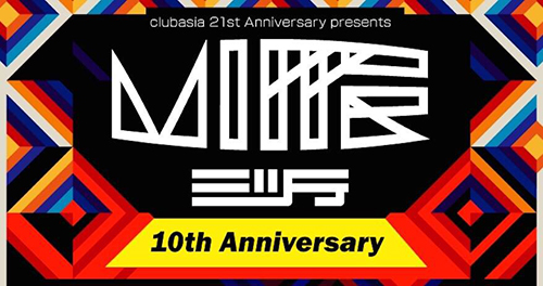 2017/3/18(SAT)  MITTE 10th Anniversary @ clubasia